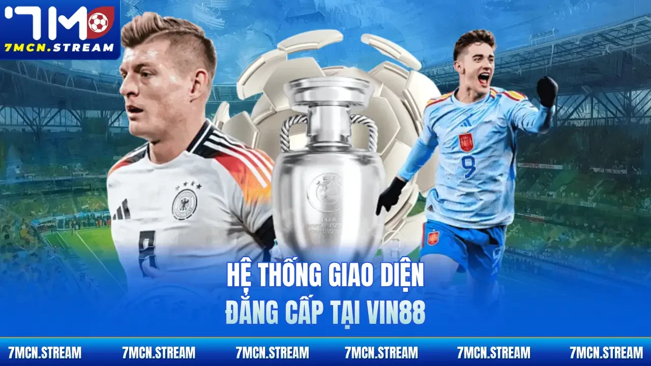 Hệ thống giao diện đẳng cấp tại Vin88