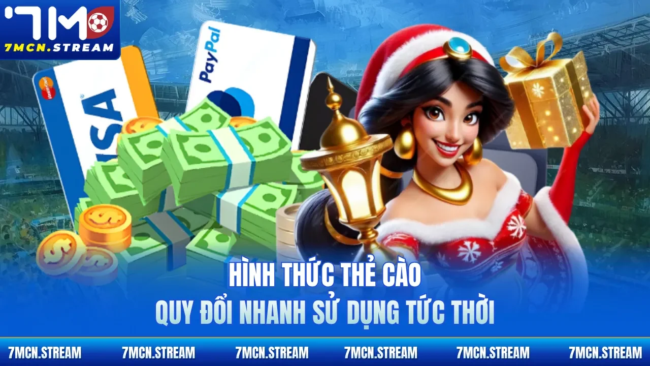 Hình thức thẻ cào quy đổi nhanh sử dụng tức thời