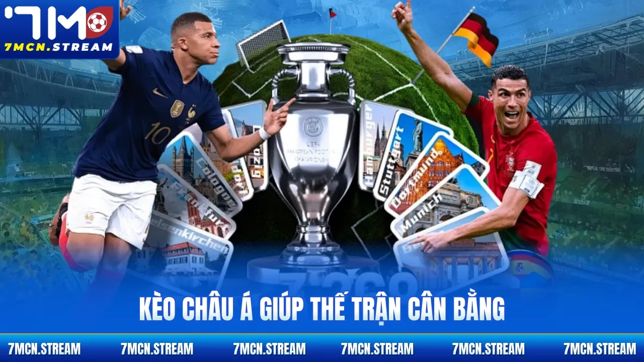 Kèo châu Á giúp thế trận cân bằng