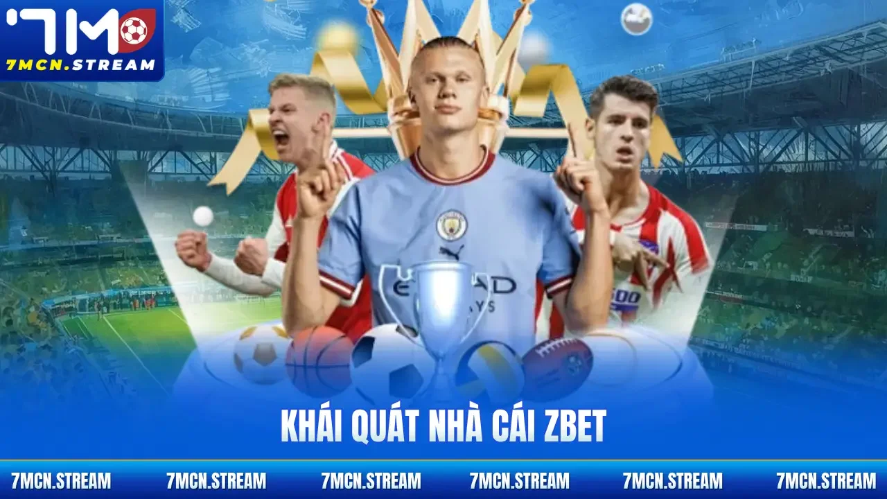 Khái quát nhà cái ZBET