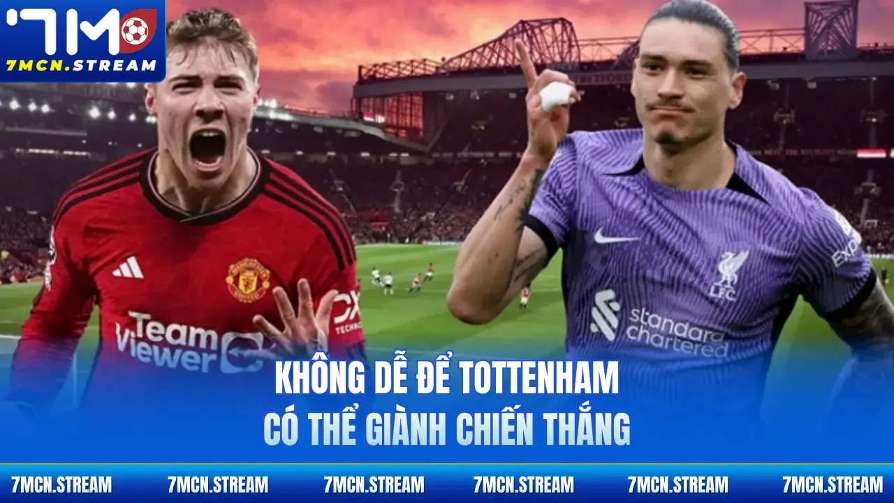 Không dễ để Tottenham có thể giành chiến thắng