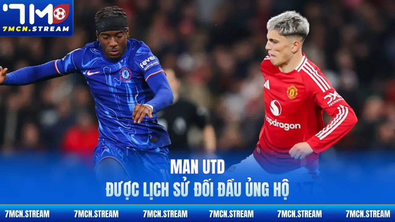 Man Utd được lịch sử đối đầu ủng hộ