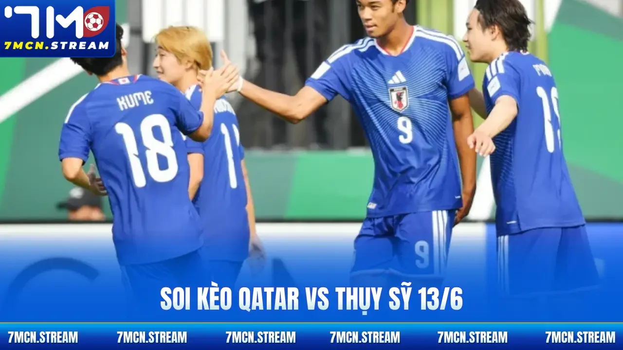 Soi kèo Qatar Vs Thụy Sỹ 13/6