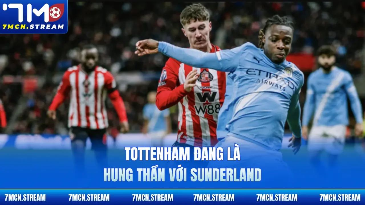 Tottenham đang là hung thần với Sunderland