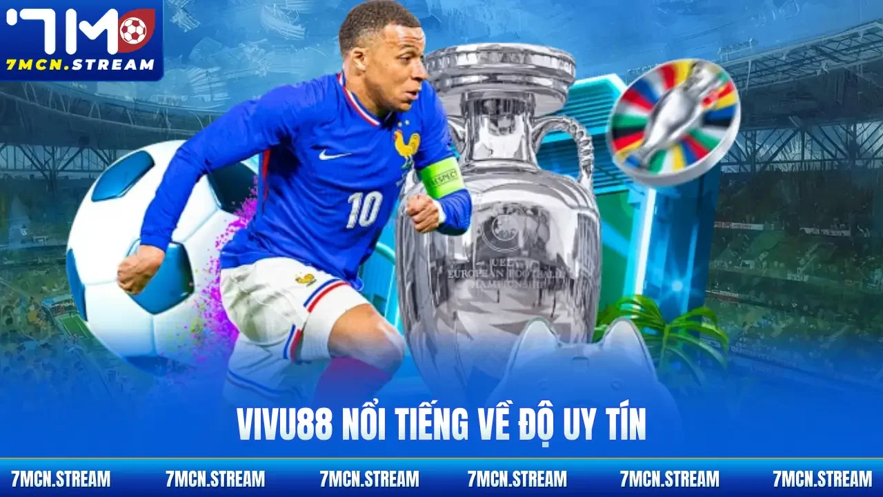 ViVu88 nổi tiếng về độ uy tín